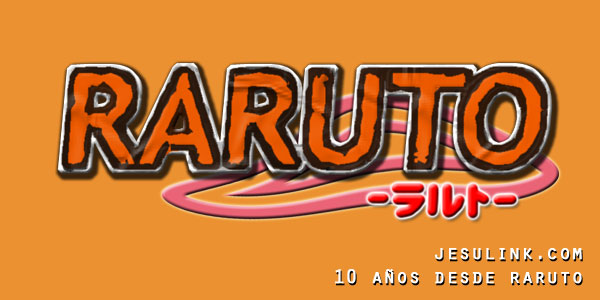 Jesulink - 10 años desde Raruto